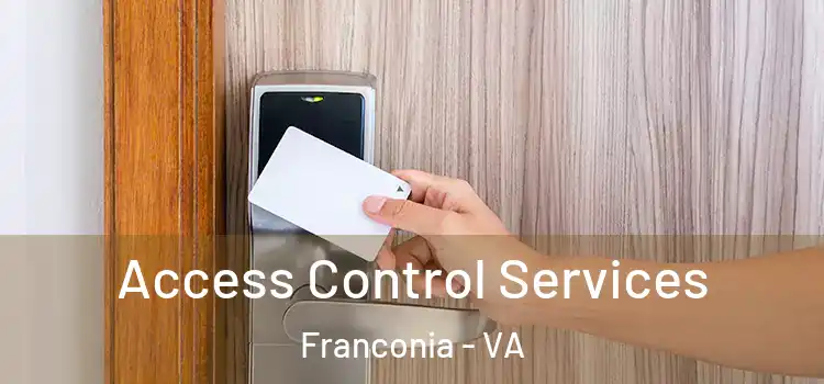 Access Control Services Franconia - VA