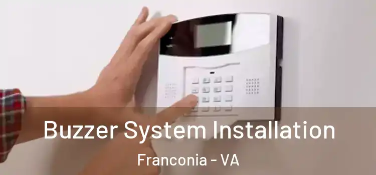 Buzzer System Installation Franconia - VA