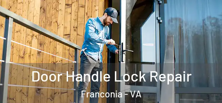 Door Handle Lock Repair Franconia - VA