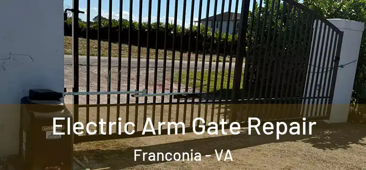 Electric Arm Gate Repair Franconia - VA