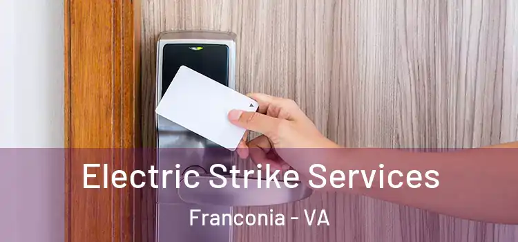  Electric Strike Services Franconia - VA