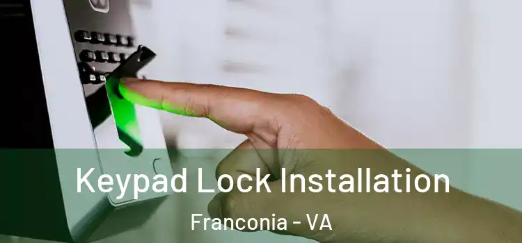  Keypad Lock Installation Franconia - VA