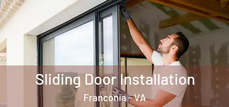  Sliding Door Installation Franconia - VA