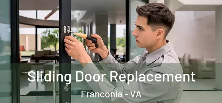  Sliding Door Replacement Franconia - VA